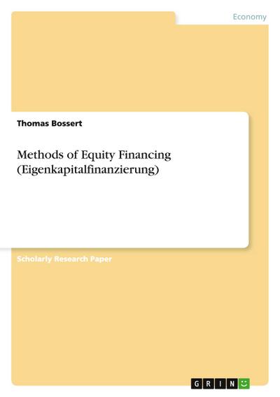 Methods of Equity Financing (Eigenkapitalfinanzierung)
