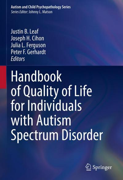 Handbook of Quality of Life for Individuals with Autism Spectrum Disorder
