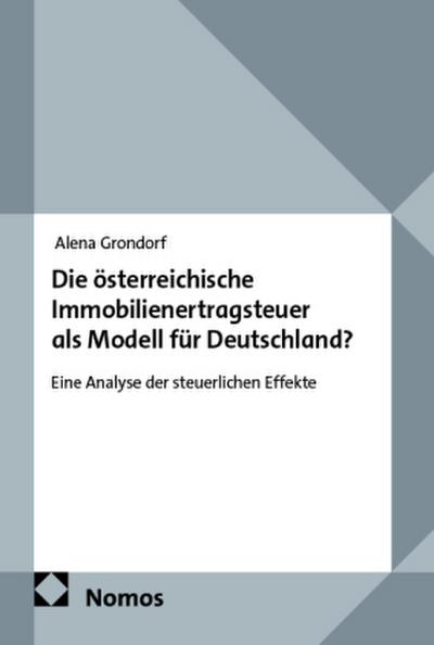 Die österreichische Immobilienertragsteuer als Modell für Deutschland?