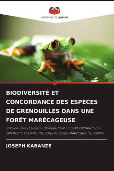BIODIVERSITÉ ET CONCORDANCE DES ESPÈCES DE GRENOUILLES DANS UNE FORÊT MARÉCAGEUSE