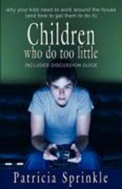 Children Who Do Too Little