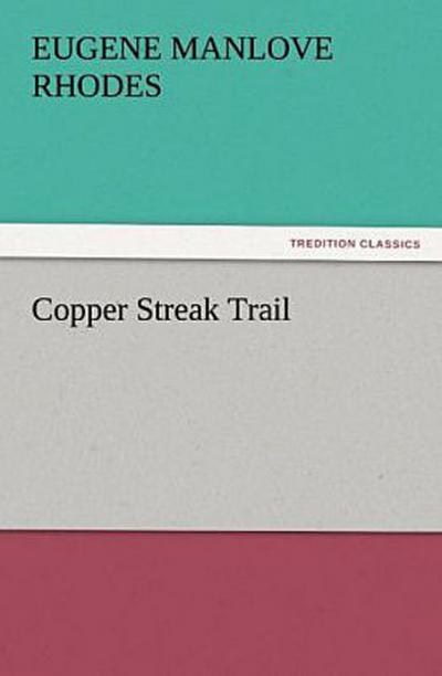 Copper Streak Trail