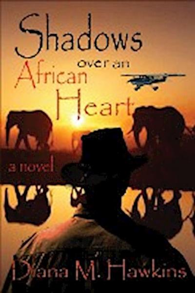 Shadows Over an African Heart