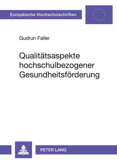 Qualitätsaspekte hochschulbezogener Gesundheitsförderung