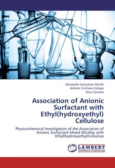 Association of Anionic Surfactant with Ethyl(hydroxyethyl) Cellulose