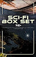 Sci-Fi Box Set: 140+ Dystopian Novels, Novels Space Adventures, Lost World Classics & Apocalyptic Tales