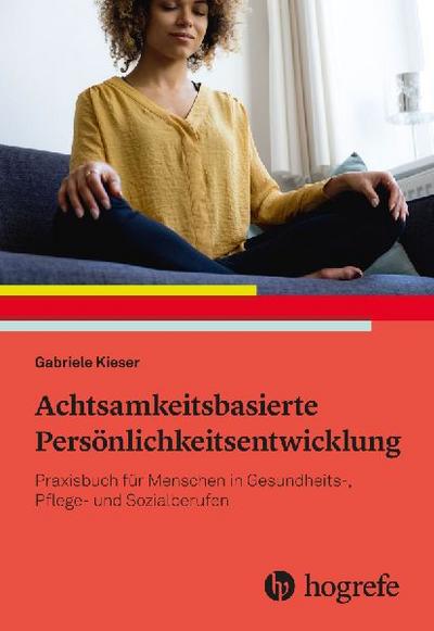 Achtsamkeitsbasierte Persönlichkeitsentwicklung 