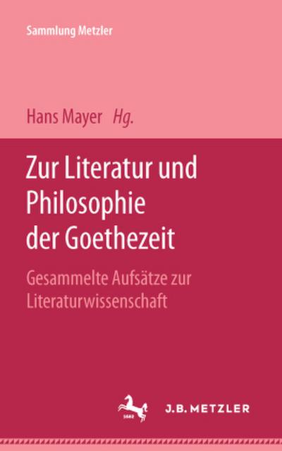 Zur Literatur und Philosophie der Goethezeit