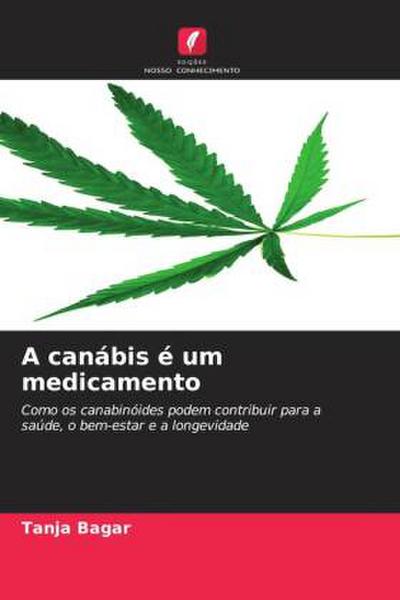 A canábis é um medicamento