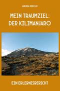 Mein Traumziel: der Kilimanjaro