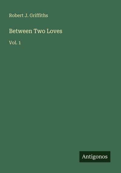 Between Two Loves