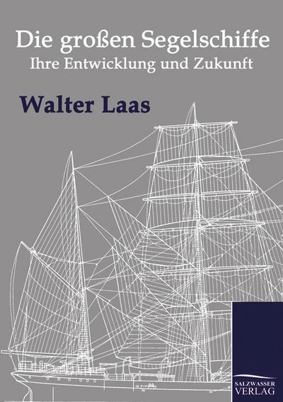 Die großen Segelschiffe