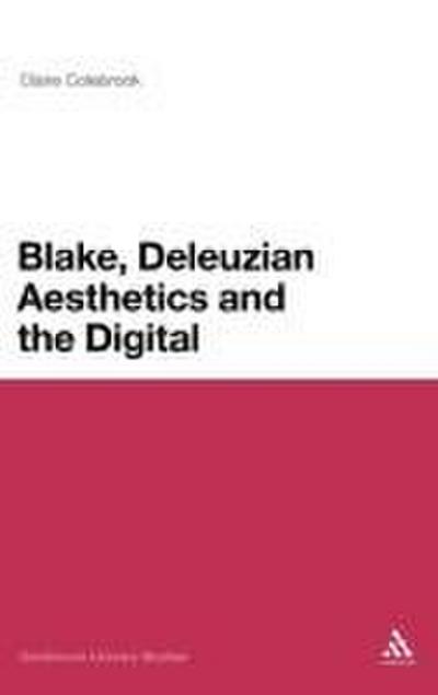 Blake, Deleuzian Aesthetics, and the Digital
