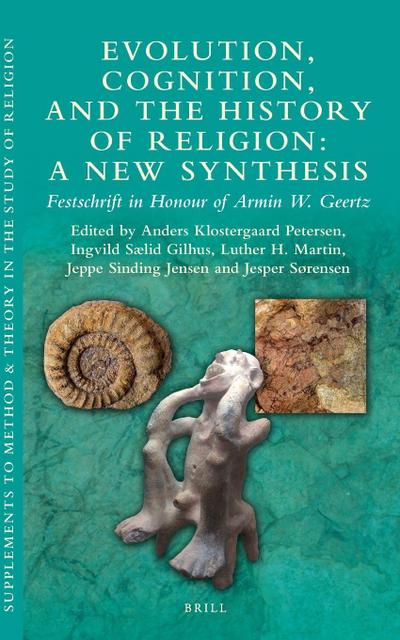 Evolution, Cognition, and the History of Religion: A New Synthesis