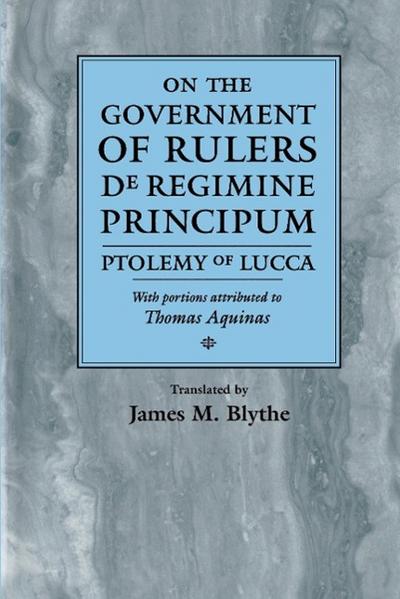 On the Government of Rulers de Regimine Principum