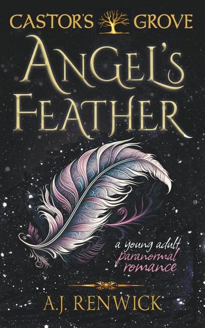 Angel’s Feather (A Castor’s Grove Young Adult Paranormal Romance)