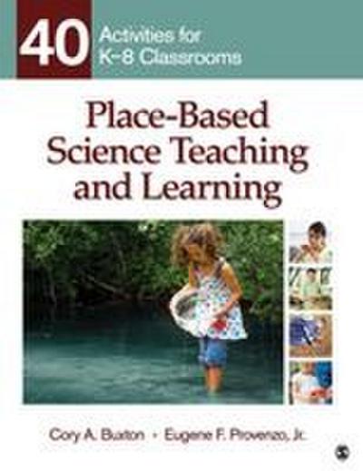 Place-Based Science Teaching and Learning