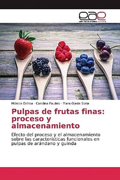 Pulpas de frutas finas: proceso y almacenamiento
