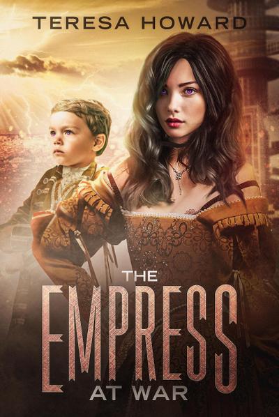 The Empress at War (The Empress of Kaydor, #2)