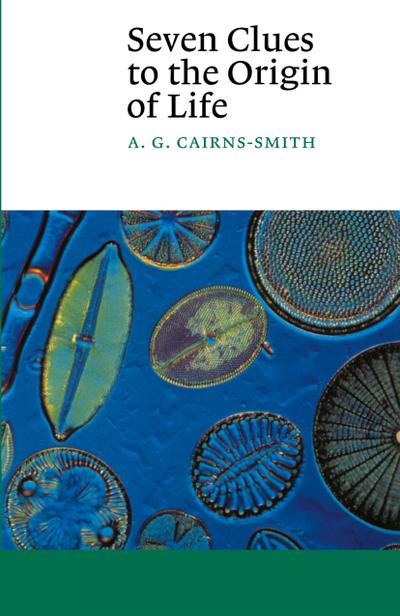 Seven Clues to the Origin of Life