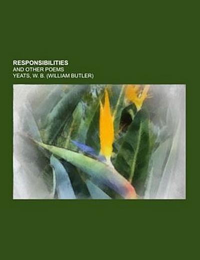 Responsibilities; and other poems