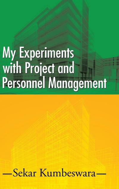 My Experiments with Project and Personnel Management