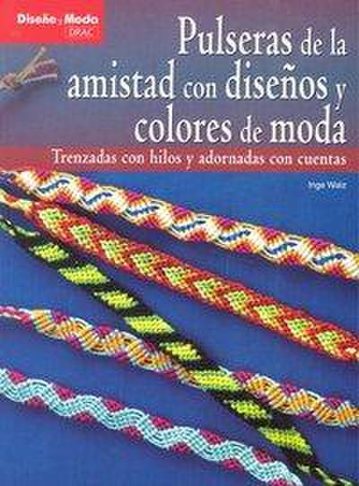 Pulseras de la amistad con diseños y colores de moda