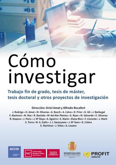 Cómo investigar : trabajo fin de grado, tesis de máster, tesis doctoral y otros proyectos de investigación