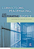 Corrections, Peacemaking and Restorative Justice