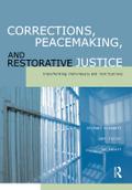 Corrections, Peacemaking and Restorative Justice