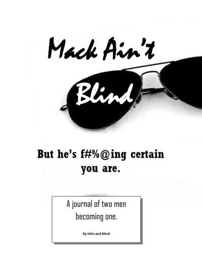 Mack Ain’t Blind