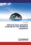 Ethereal sieve and other methods for the Goldbach 