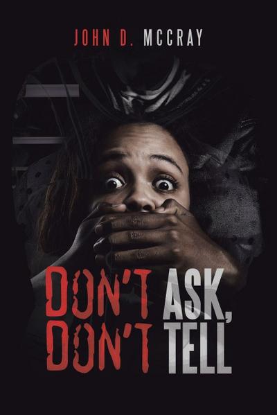 Don’t Ask, Don’t Tell