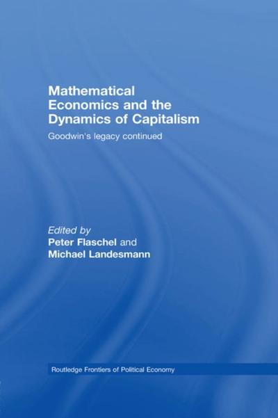 Mathematical Economics and the Dynamics of Capitalism