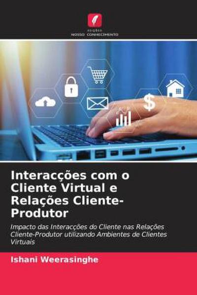 Interacções com o Cliente Virtual e Relações Cliente-Produtor
