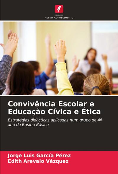 Convivência Escolar e Educação Cívica e Ética
