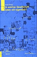 In welcher Gesellschaft leben wir eigentlich?. Perspektiven, Diagnosen, Konzepte