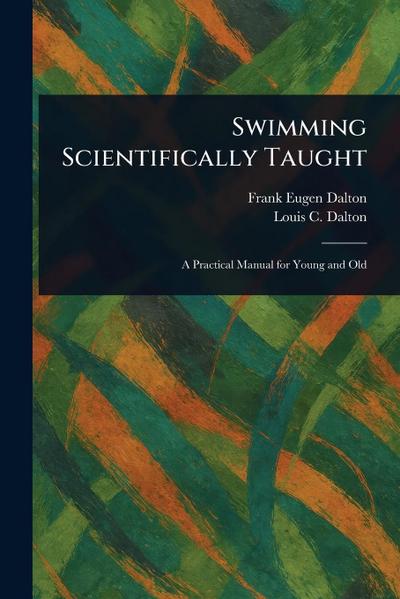 Swimming Scientifically Taught