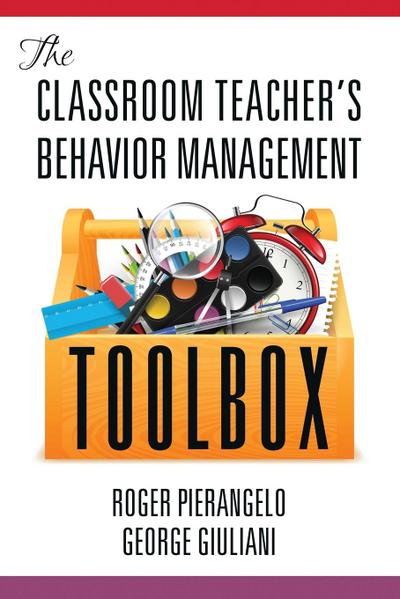 The Classroom Teacher’s Behavior Management Toolbox