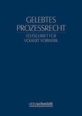 Gelebtes Prozessrecht