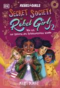 Secret Society of Rebel Girls. Wie ich zur Hüterin des Schlüsselsteins wurde (Band 2)