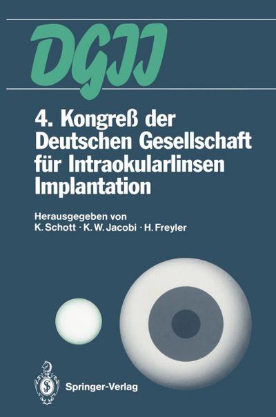 4. Kongreß der Deutschen Gesellschaft für Intraokularlinsen Implantation