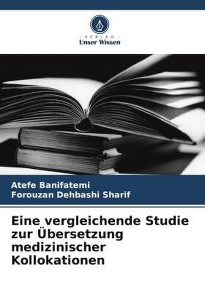 Eine vergleichende Studie zur Übersetzung medizinischer Kollokationen
