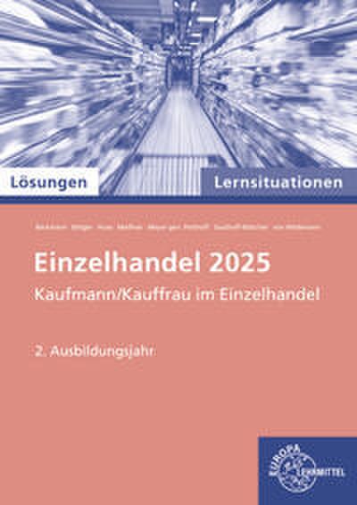 Lösungen zu 91938 Lernsituationen Einzelhandel 2025,2. Ausb.jahr