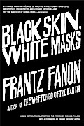 Black Skin, White Masks