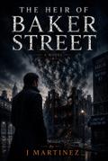 THE HEIR OF BAKER STREET
