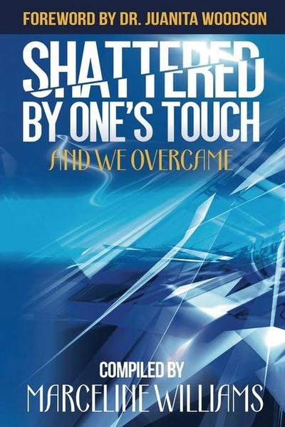 Shattered by One’s Touch