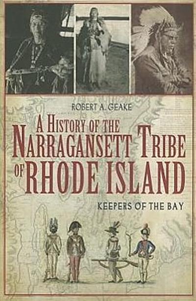 A History of the Narragansett Tribe of Rhode Island