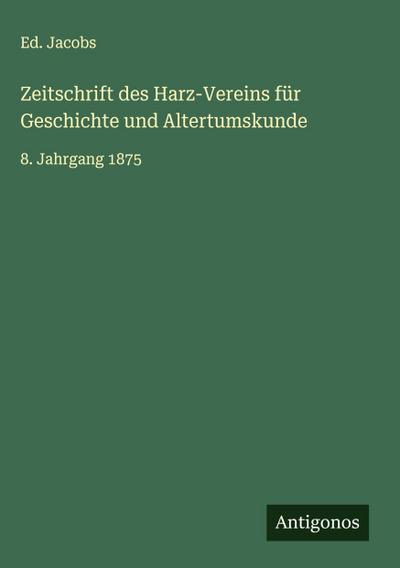 Zeitschrift des Harz-Vereins für Geschichte und Altertumskunde