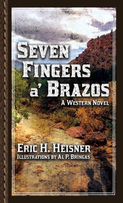 Seven Fingers a’ Brazos